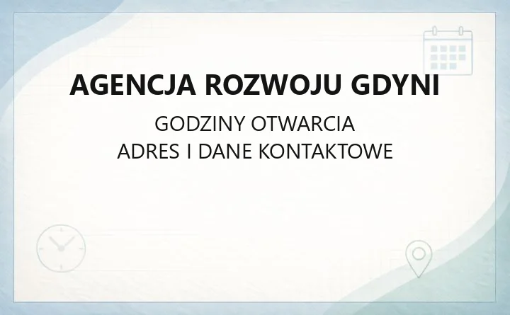 Agencja Rozwoju Gdyni - kontakt, siedziba i oferta dla biznesu