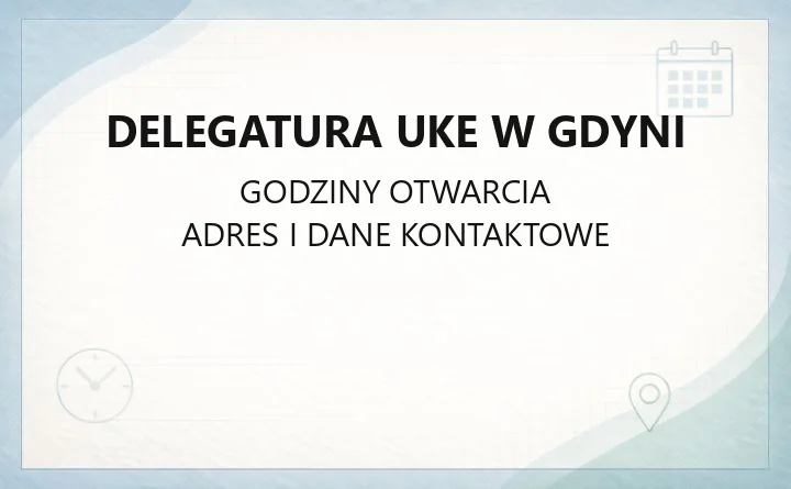 Delegatura UKE w Gdyni - kontakt, adres i dostępność