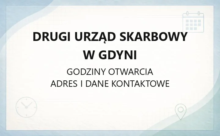 Drugi Urząd Skarbowy w Gdyni - kontakt, godziny, e-usługi