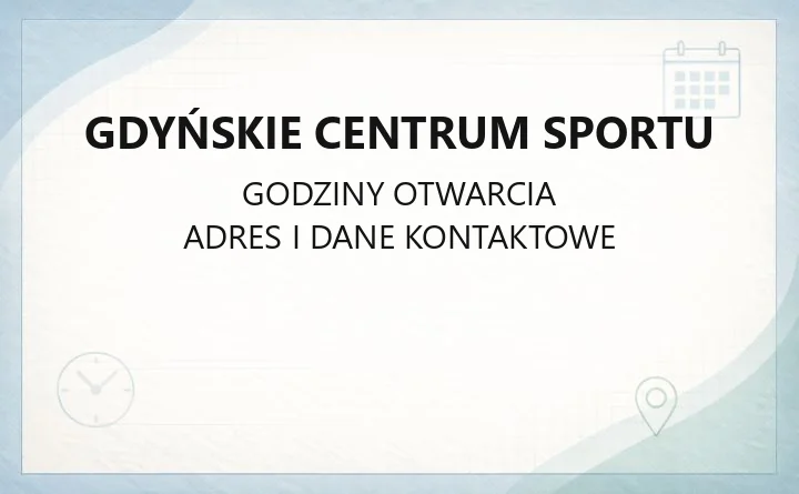Gdyńskie Centrum Sportu - kontakt, adres i obiekty sportowe