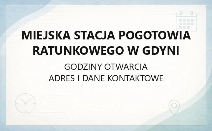 Miejska Stacja Pogotowia Ratunkowego w Gdyni - kontakt, poradnie, SOR i NiŚOZ