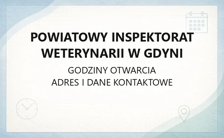 Powiatowy Inspektorat Weterynarii w Gdyni - kontakt, opłaty i zgłoszenia