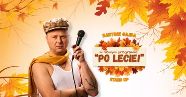 GDYNIA! Bartosz Gajda – PO LECIE! Stand-up