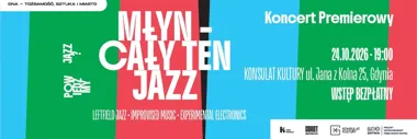Koncert premierowy MŁYN – „Cały ten jazz”