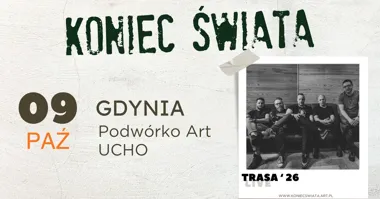 Koniec Świata w Gdyni. Koncert trasy ’26 w klubie PODWÓRKO.art / Scena UCHO