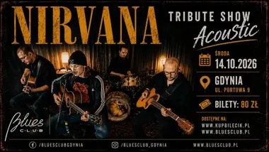 NIRVANA TRIBUTE SHOW Acoustic w Gdyni