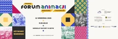 VI Pomorskie Forum Animacji Społecznej i Kulturalnej